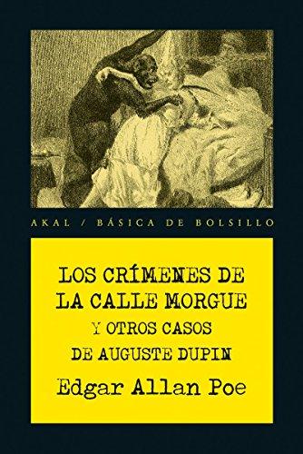 Los crímenes de la calle Morgue y otros casos de Auguste Dupin (Básica de Bolsillo  Serie Novela Negra, Band 316)