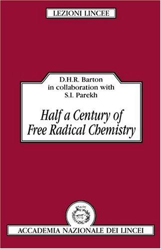 Half a Century of Radical Chemistry (Lezioni Lincee)