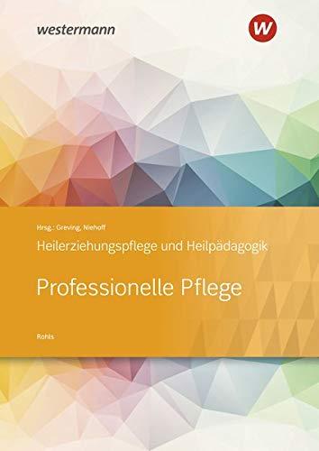 Heilerziehungspflege und Heilpädagogik: Professionelle Pflege: Schülerband