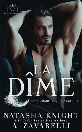 La Dîme (La duologie du Sacrifice, Band 1)