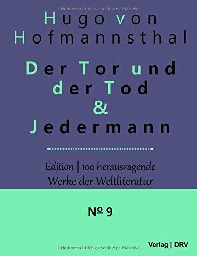 Der Tor und der Tod & Jedermann (Edition 100 Bedeutende Werke der Weltliteratur)