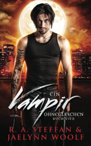 Ein Vampir Ohnegleichen: Buch Vier