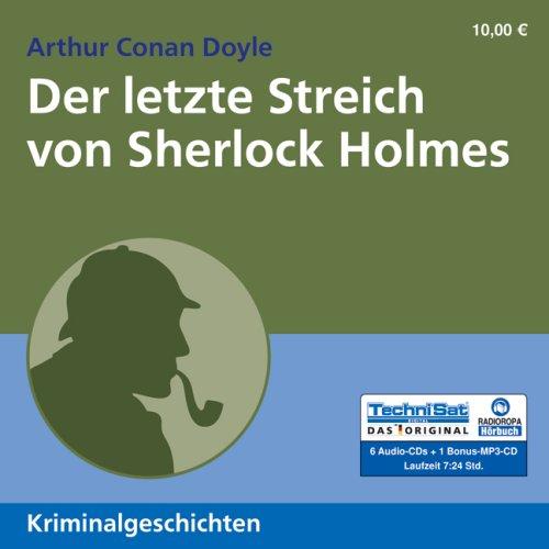 Der letzte Streich von Sherlock Holmes (ungekürzte Lesung)