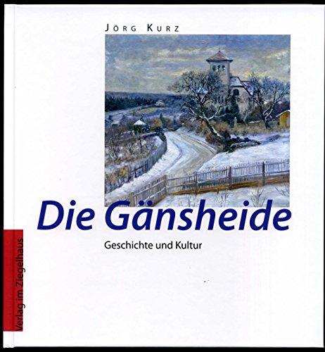 Die Gänsheide: Geschichte und Kultur