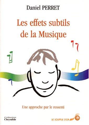 Les effets subtils de la musique : une approche par le ressenti