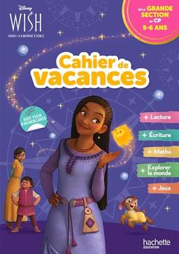 Wish, Asha et la bonne étoile : cahier de vacances : de la grande section au CP, 5-6 ans