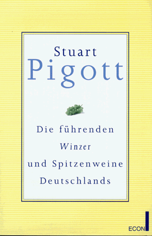 Die führenden Winzer und Spitzenweine Deutschlands