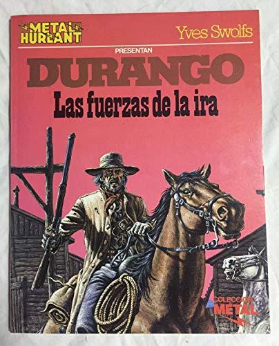 DURANGO. Las fuerzas de la ira