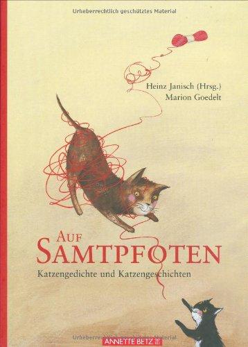 Auf Samtpfoten: Katzengedichte und Katzengeschichten