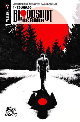 Bloodshot reborn. Vol. 1. Colorado