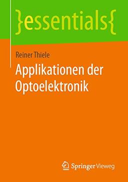 Applikationen der Optoelektronik (essentials)