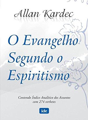 O Evangelho Segundo O Espiritismo (Em Portuguese do Brasil)