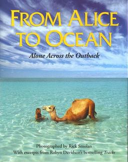 From Alice to Ocean: Alone Across the Outback