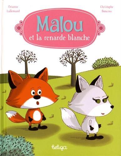 Malou et la renarde blanche