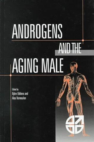 Androgens and the Aging Male: Proceedings of a Workshop Organized by the International Health Foundation, Geneva, December 1995