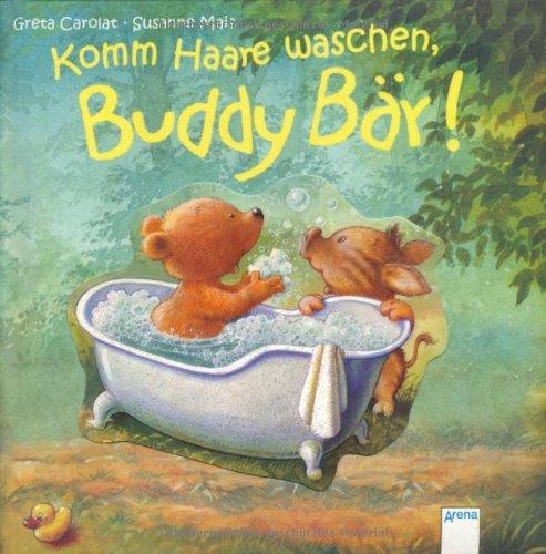 Komm Haare waschen, Buddy Bär!