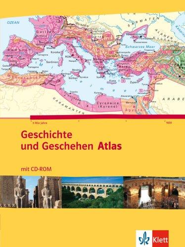 Geschichte und Geschehen. Atlas. Mit CD-ROM