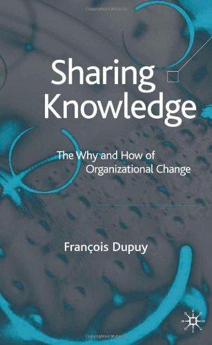 Sharing Knowledge: The Why and How of Organisational Change