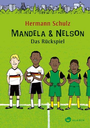 Mandela & Nelson: Das Rückspiel