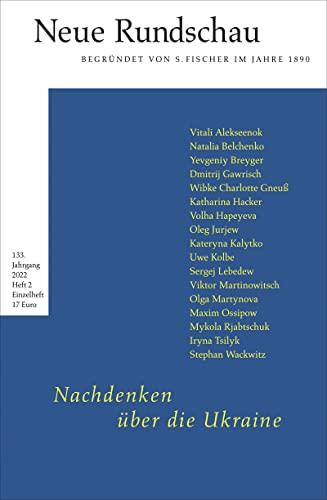 Neue Rundschau 2022/2: Nachdenken über die Ukraine