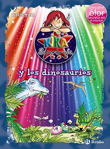 Kika Superbruja y los dinosaurios (Castellano - A PARTIR DE 8 AÑOS - PERSONAJES - Kika Superbruja)