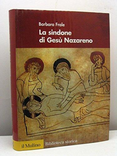 La Sindone di Gesù Nazareno