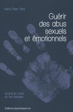 Guérir des abus sexuels et émotionnels : quand le conte se fait thérapie