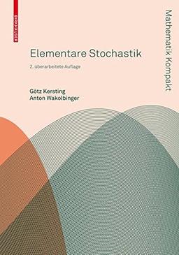 Elementare Stochastik (Mathematik Kompakt)