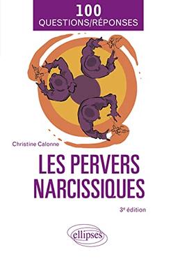 Les pervers narcissiques : 100 questions-réponses