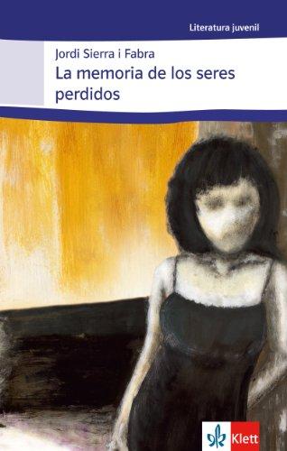 La memoria de los seres perdidos (B1+)