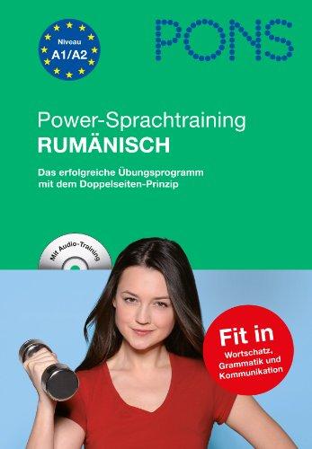 PONS Power-Sprachtraining Rumänisch. Mit Audio-CD: Das erfolgreiche Übungsprogramm - Wortschatz, Grammatik, Kommunikation lernen und üben