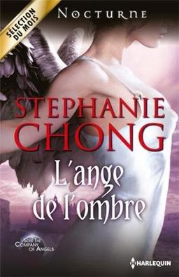 L'ange de l'ombre : the company of angels