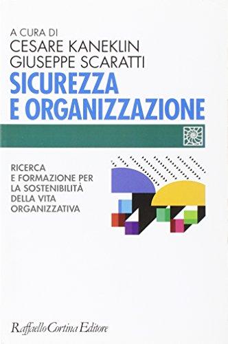 Sicurezza e organizzazione. Ricerca e formazione per la sostenibilità della vita lavorativa