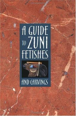 A Guide to Zuni Fetishes and Carvings