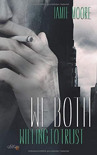 We Both: Willing to Trust (We Both Dilogie, Band 2)