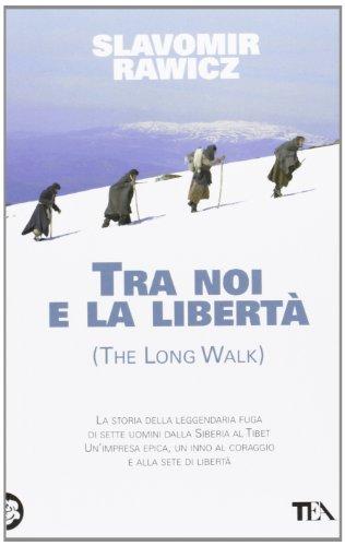 Tra noi e la libertà