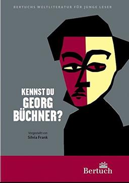 Kennst du Georg Büchner? (Weltliteratur für junge Leser)