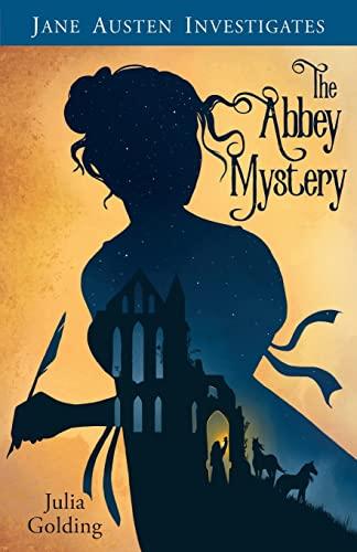 Jane Austen Investigates: The Abbey Mystery (Jane Austen Investigates, 1)