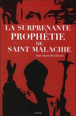 La surprenante prophétie de saint Malachie