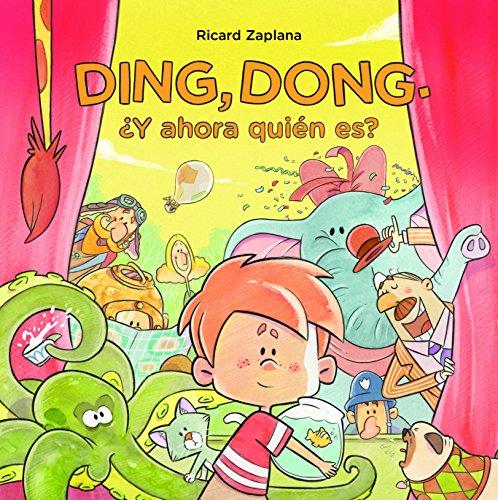 Ding, dong. ¿Y ahora quién es? (Cuentos infantiles)