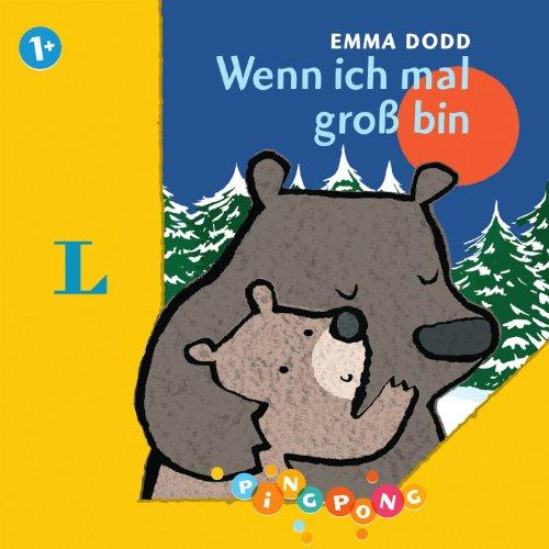 Wenn ich mal groß bin - Pappbilderbuch: PiNGPONG (Emma Dodd)