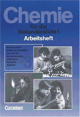 Chemie für die Sekundarstufe I - Arbeitshefte - Allgemeine Ausgabe: CVK Chemie für die Sekundarstufe I, Ausgabe Berlin, Arbeitsheft 3