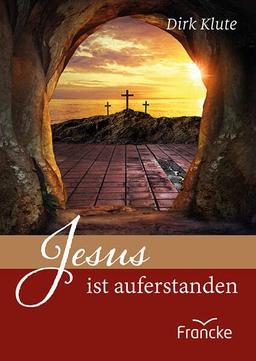 Jesus ist auferstanden