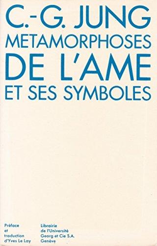 Métamorphoses de l'âme et ses symboles