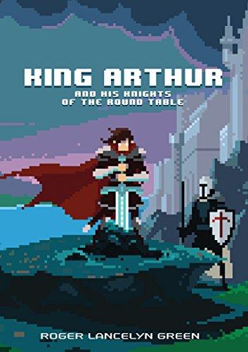 King Arthur and His Knights of the Round Table (Puffin Classics)