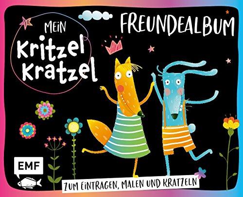 Mein Kritzel-Kratzel-Freundealbum: Zum Eintragen, Malen und Kratzeln