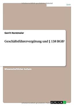 Geschäftsführervergütung und § 138 BGB?