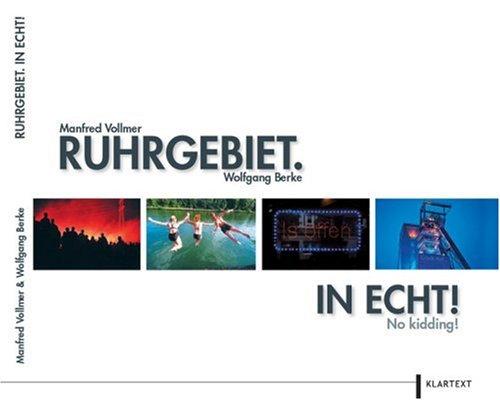 Ruhrgebiet. In Echt!: No kidding!