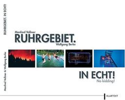 Ruhrgebiet. In Echt!: No kidding!