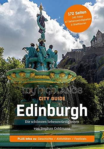 MyHighlands Edinburgh: Die schönsten Sehenswürdigkeiten (MyHighlands: Die schönsten Sehenswürdigkeiten Schottlands)